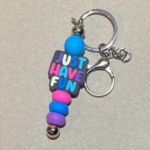 Silicone Bead Keychain - "Just Have Fun"